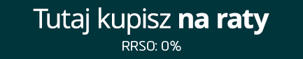 Tutaj kupisz na raty – RRSO 0%